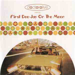 Doctorolive - First Dee-Jay On The Moon download flac