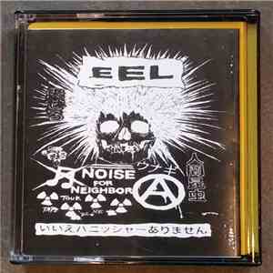 Eel  - Noise For Neighbor Tour Tape download flac