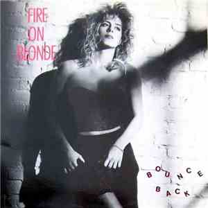 Fire On Blonde - Bounce Back download flac