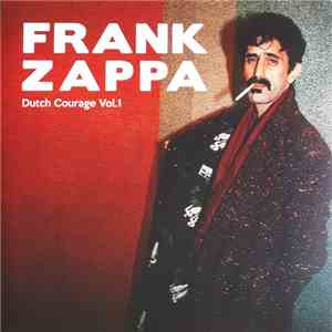 Frank Zappa - Dutch Courage Vol. 1 FLAC album