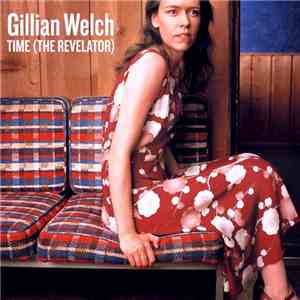 Gillian Welch - Time (The Revelator) download flac