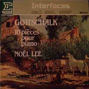 Gottschalk / Noël Lee - 10 Pièces Pour Piano download flac