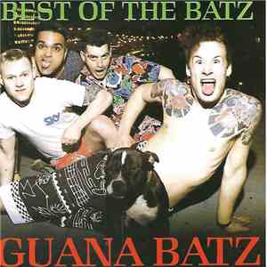 Guana Batz - Best Of The Batz download flac