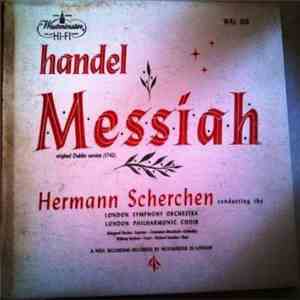 Handel, Hermann Scherchen Conducting The London Symphony Orchestra, London Philharmonic Choir - Messiah download flac