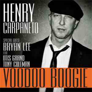 Henry Carpaneto - Voodoo Boogie download flac