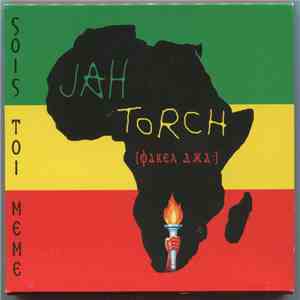 Jah Torch - Sois Toi Meme / Будь Собой download flac