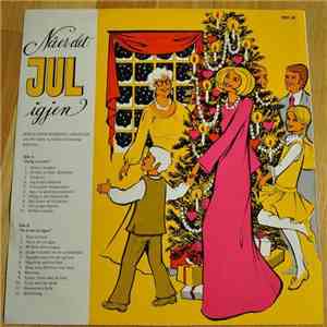 Jens Bjarne Mohrsen's Orkester, Per Sjølie, Gerhard Schønings Skoles Kor - Nå Er Det Jul Igjen download flac