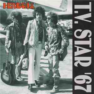 Jimi Hendrix - T.V. Star '67 download flac