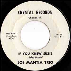 Joe Mantia Trio - If You Knew Suzie / I Look For You download flac