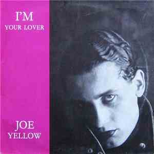 Joe Yellow - I'm Your Lover download flac