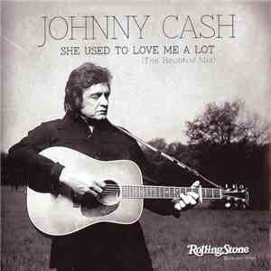Johnny Cash - She Used To Love Me A Lot (The Haunted Mix) download flac