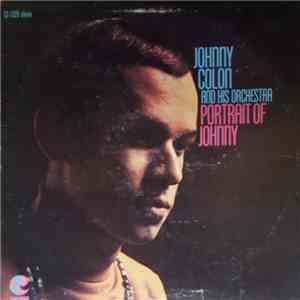 Johnny Colon And His Orchestra - Portrait Of Johnny download flac