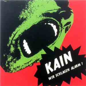 Kain  - Wir Schlagen Alarm! download flac