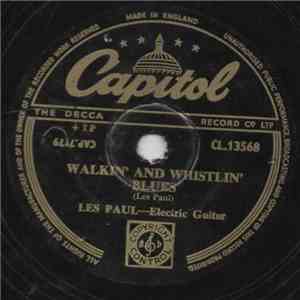Les Paul - Walkin' And Whistlin' Blues / By The Light Of The Silvery Moon download flac