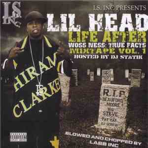 Lil Head - Life After Woss Ness (True Facts Mixtape Vol. 1) download flac