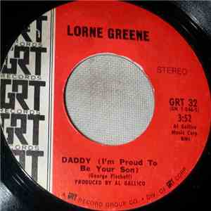 Lorne Greene - Daddy (I'm Proud To Be Your Son) download flac