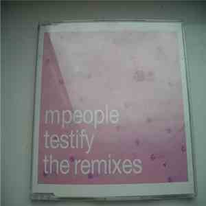 M People - Testify (The Remixes) download flac