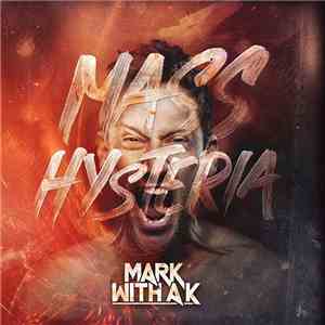 Mark With A K - Mass Hysteria download flac