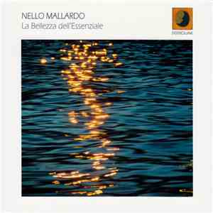 Nello Mallardo - La Bellezza Dell'Essenziale download flac