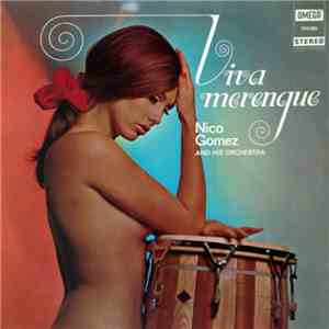 Nico Gomez And His Orchestra - Viva Merengue download flac