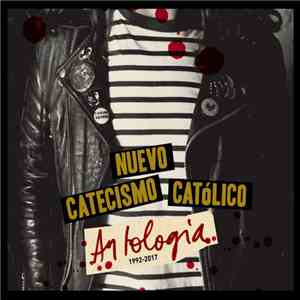 Nuevo Catecismo Catolico - Antología 1992/2017 download flac