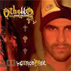 Othello - Cerco Pace download flac