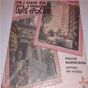 Paulo Barreiros - Um Violão Em Duas épocas download flac