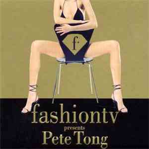 Pete Tong - Fashion TV Presents Pete Tong download flac