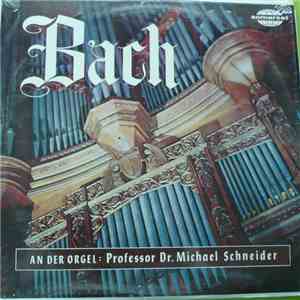 Professor Dr. Michael Schneider, Johann Sebastian Bach - Bach download flac