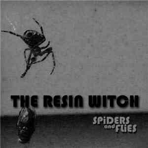 Resin Witch - Spiders And Flies download flac