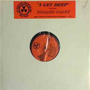 Roland Clark - I Get Deep download flac
