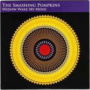 Smashing Pumpkins - Widow Wake My Mind download flac