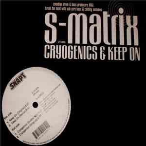S-Matrix - Cryogenics / Keep On download flac