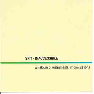 Spit - Inaccessible download flac