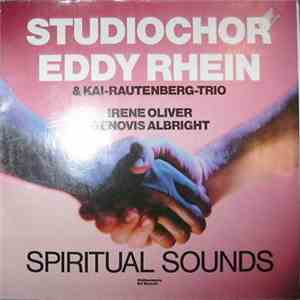 Studiochor Eddy Rhein & Kai-Rautenberg-Trio / Irene Oliver / Genovis Albright - Spiritual Sounds FLAC album