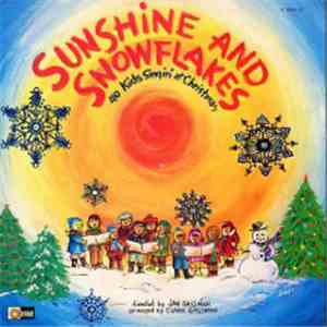 Sunshine , Jan Gassman, Clark Gassman - Sunshine And Snowflakes (40 Kids Singin' At Christmas) download flac