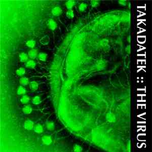 Takadatek - The Virus download flac