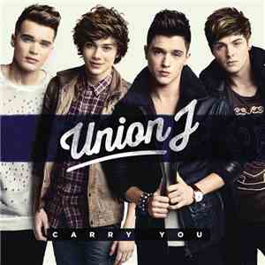 Union J - Carry You download flac