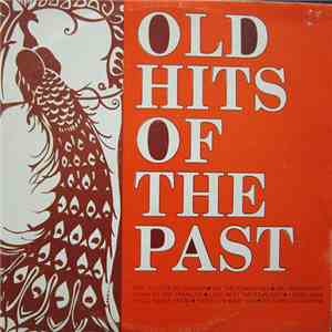 Various - Old Hits Of The Past download flac