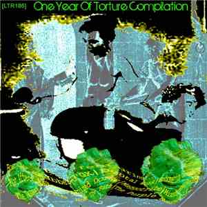 Various - One Year Of Torture Compilation download flac