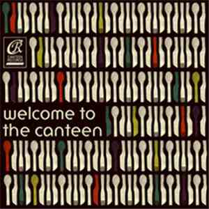 Various - Welcome To The Canteen download flac