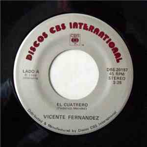 Vicente Fernandez - El Cuatrero / La Cara La Doy Yo download flac