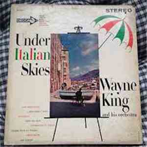 Wayne King And His Orchestra - Under Italian Skies download flac
