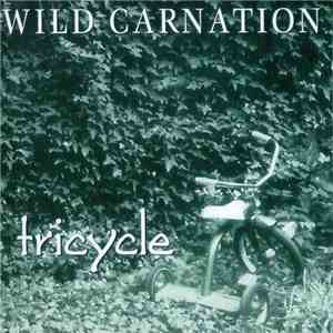 Wild Carnation - Tricycle download flac