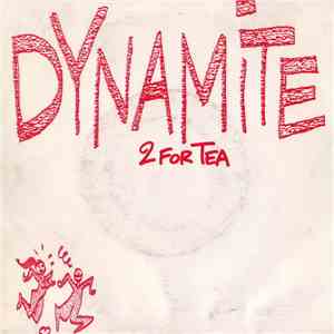 2 For Tea - Dynamite download flac