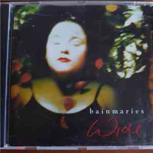 Bainmaries - Wide download flac