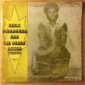 Benji Igbadumhe And His Okeke Sound International - Benji Igbadumhe And His Okeke Sound International download flac