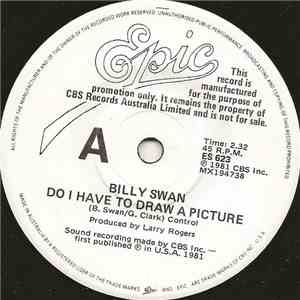 Billy Swan - Do I Have To Draw A Picture download flac