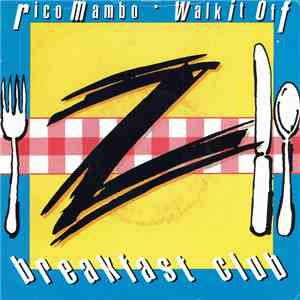 Breakfast Club - Rico Mambo / Walk It Off download flac