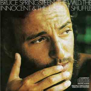 Bruce Springsteen - The Wild, The Innocent And The E Street Shuffle FLAC album